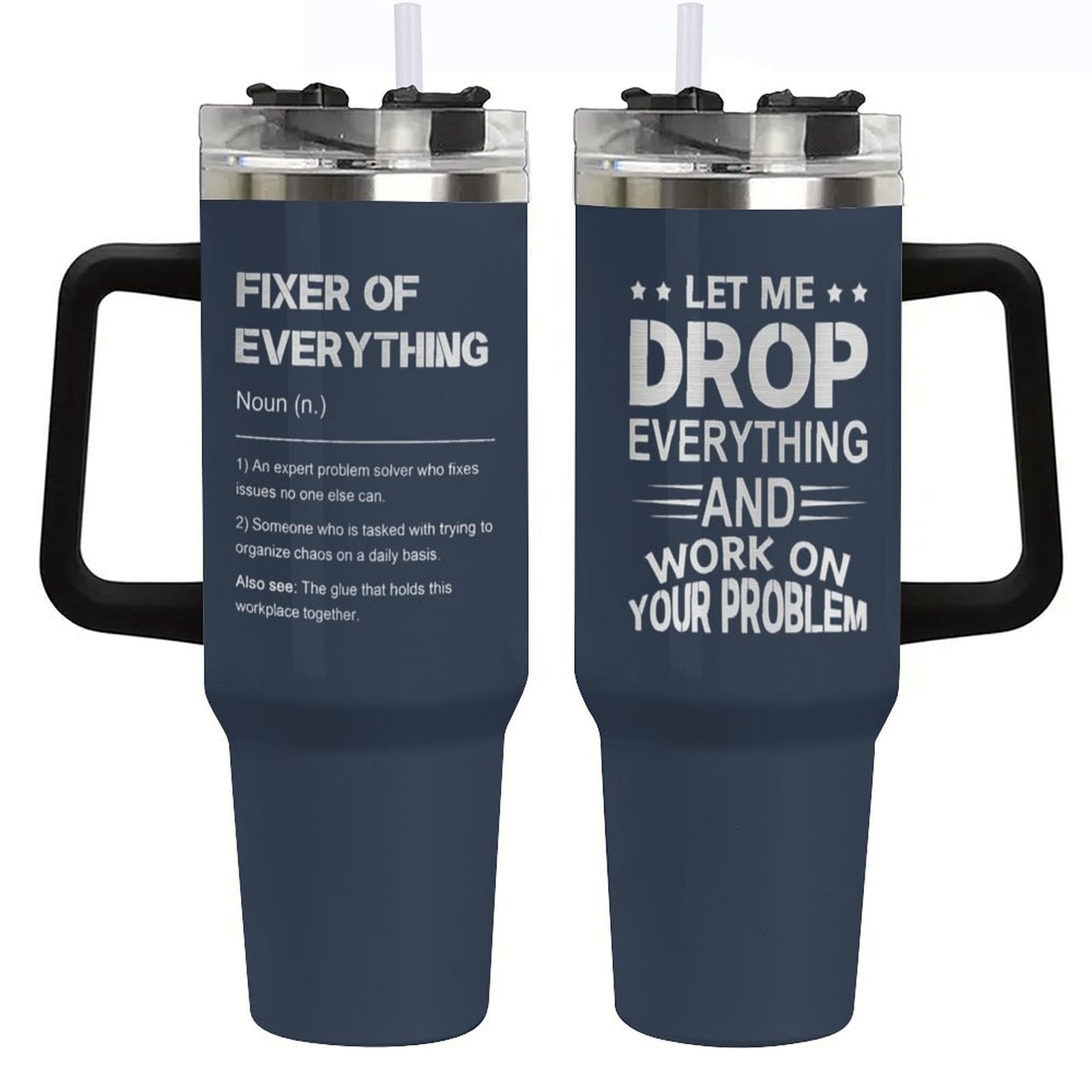 Let Me Drop Everything 40oz Stainless Steel Insulated Tumbler, Funny Gifts for Coworker Boss Day Gift for Men, Fixer of Everything Gifts for Birthday/Christmas/Appreciation Office Mug