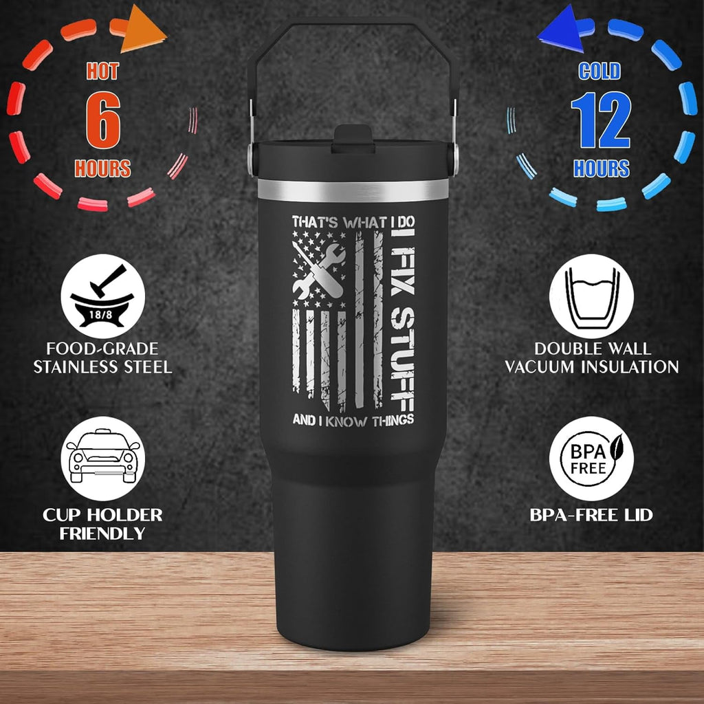 Funny Gifts For Men - That's What I Do I Fix Stuff and I Know Things Cup - 30oz Insulated Tumbler with Handle - Cool Fathers Day,Birthday,Christmas Gifts for Dad,Grandpa,Husband,Uncle
