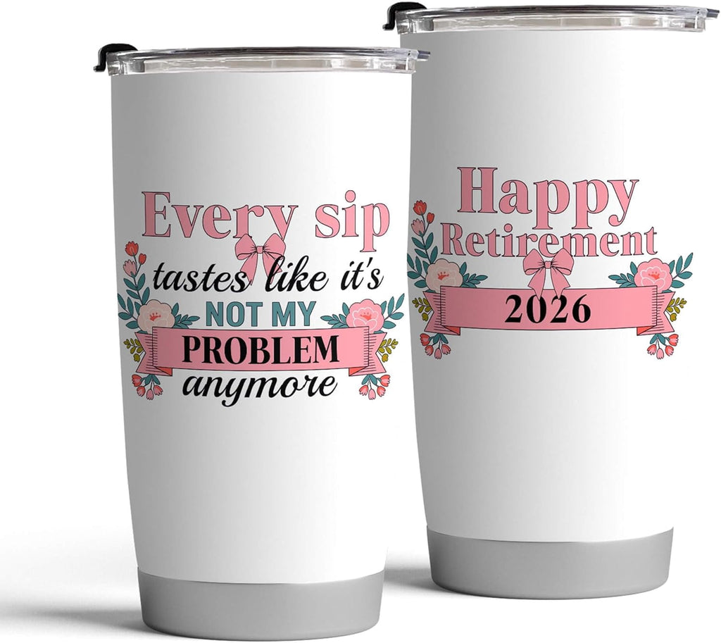 Fancyfams 20oz Retirement Tumbler for Women 2026, Happy Retirement Gifts, Every Sip Tastes Like Its Not My Problem Anymore, Insulated Stainless Steel Coffee Cup, Floral Gift Box (Every Sip 26)